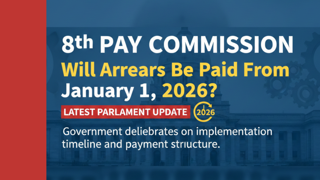 8th Pay Commission:केंद्रीय कर्मचारियों को मिल सकता है लाखों का एरियर, जानिए कैसे तय होगी रकम 1 image 1 KhabarX